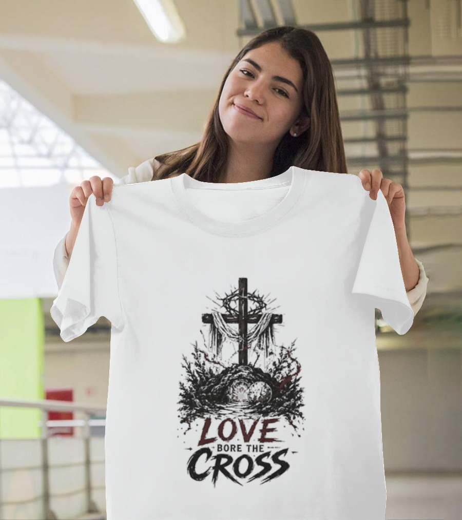 The Passion Of Christ Christian Love Cross Bore T-Shirt