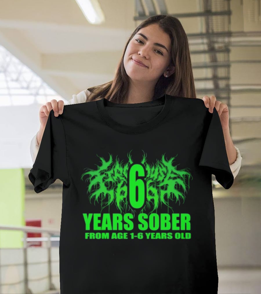 Visible Text Firehouse 666 6 Years Sober From Age 1 6 Years Old T-Shirt