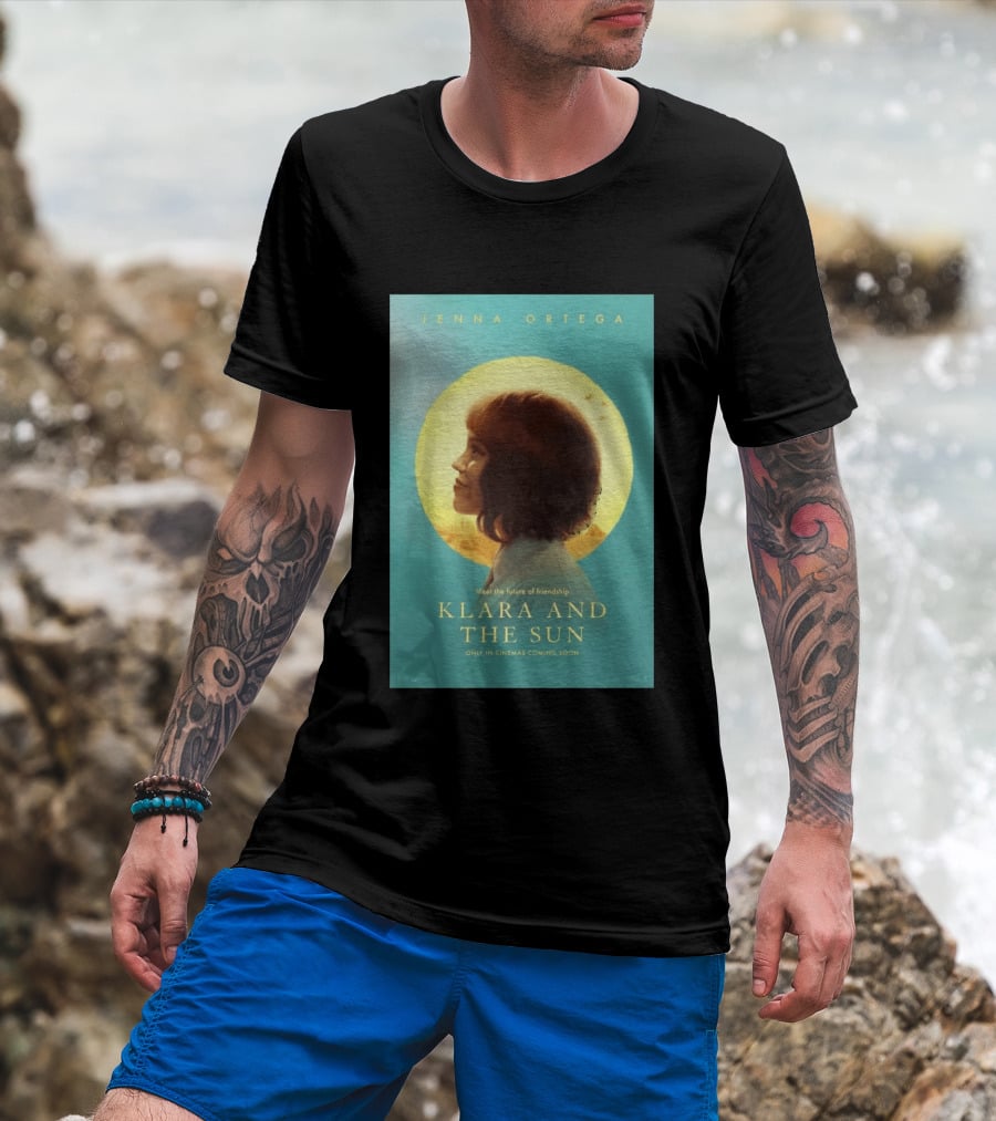 Jenna Ortega Meet The Future Of Friendship Klara And The Sun Only In Cinemas Coming Soon T-Shirt