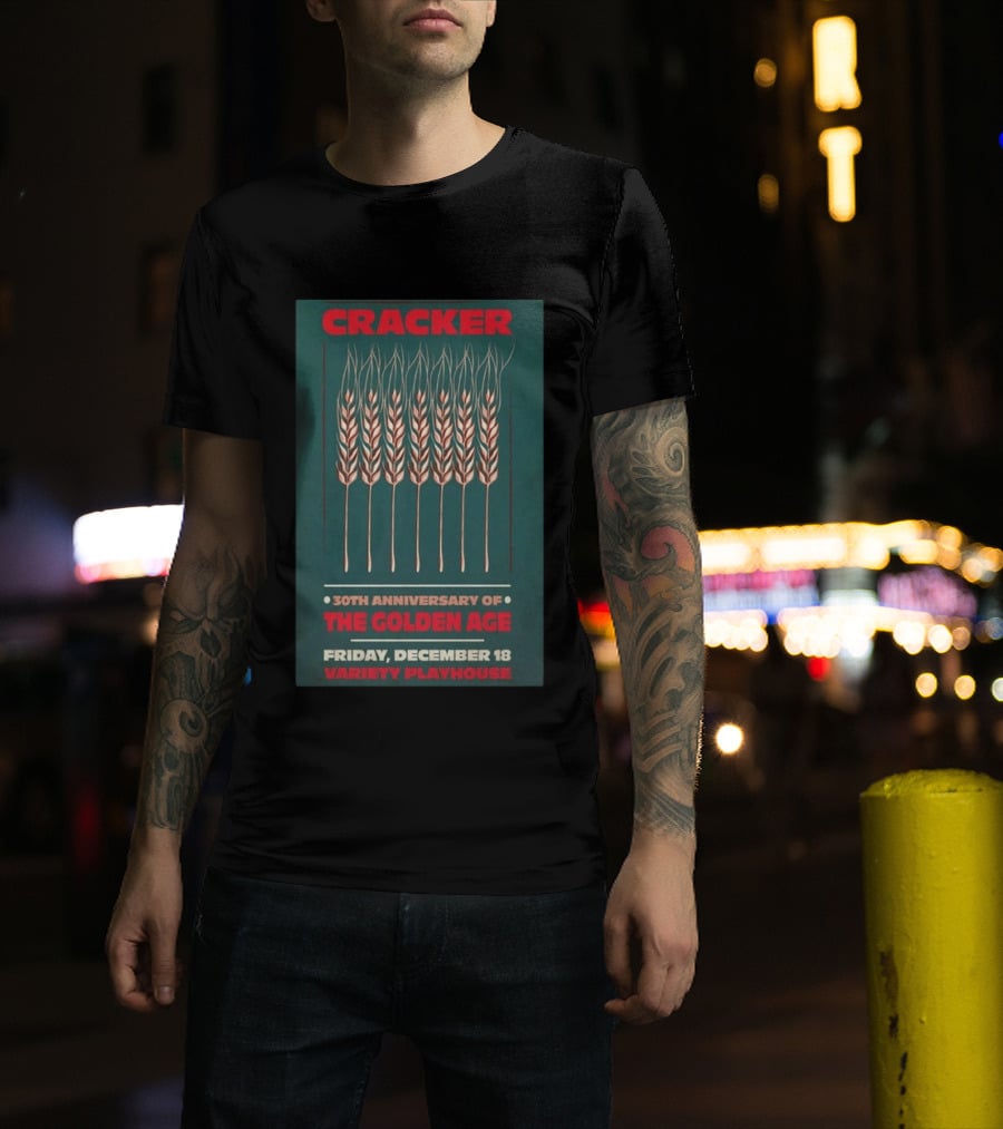 Cracker 30th Anniversary Of The Golden Age Friday December 18 Variety Playhouse T-Shirt