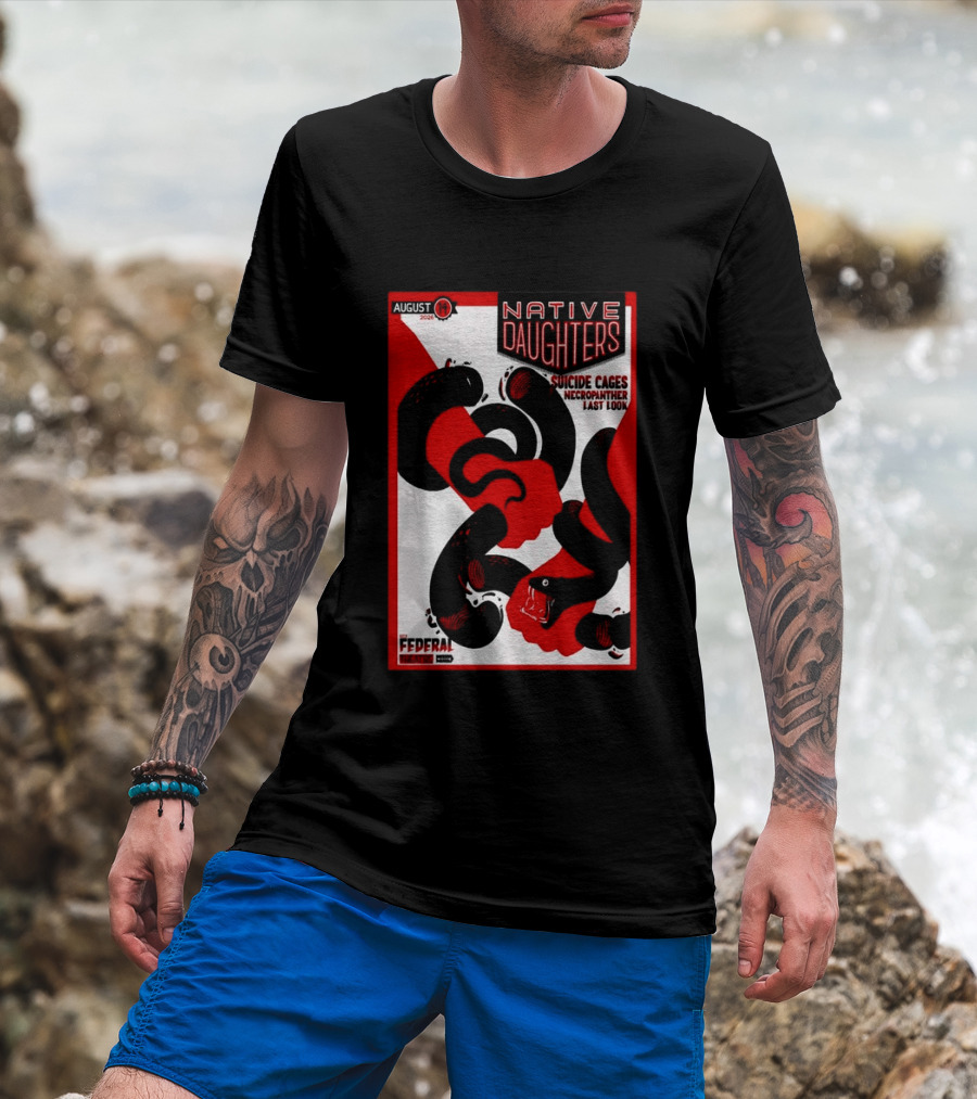 August 14 2026 Native Daughters Suicide Cages Necropanther Last Look Denver CO Federal Theater T-Shirt