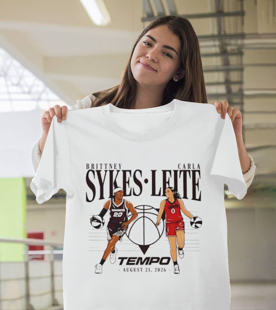 Brittney Sykes Carla Leite Tempo Basketball August 21 2026 T-Shirt