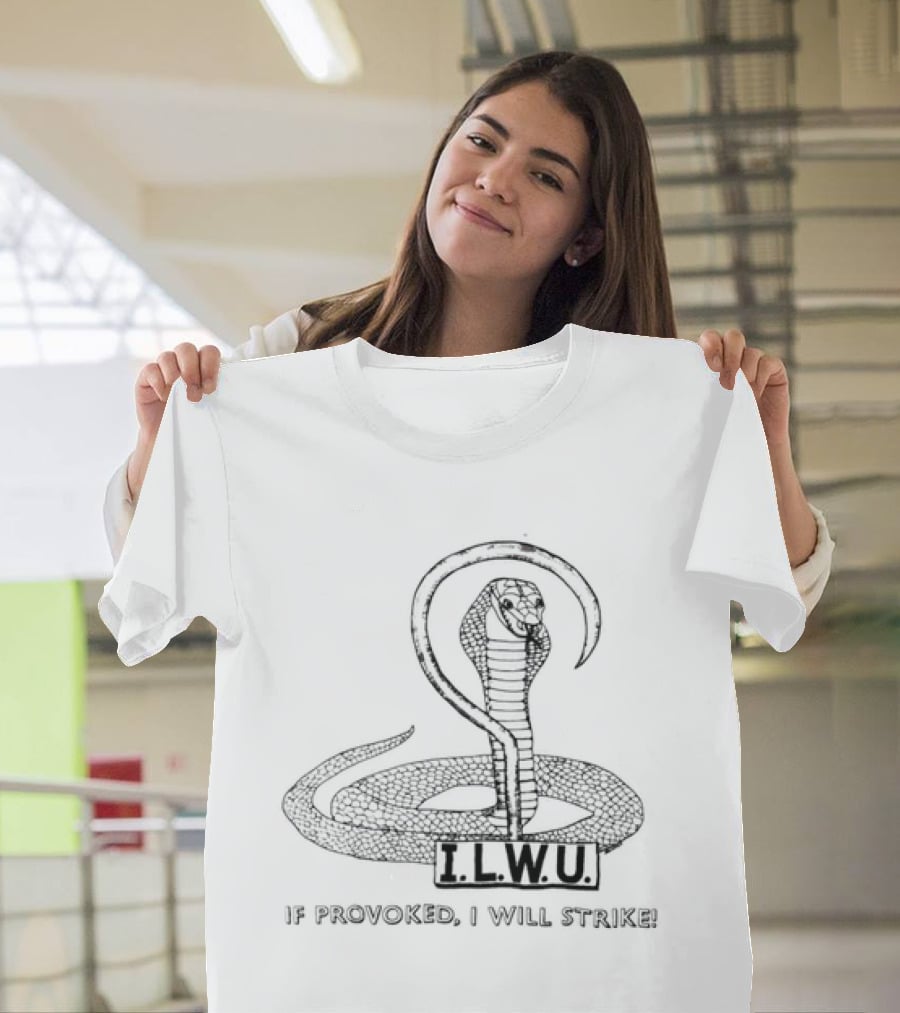 ILWU Cobra If Provoked I Will Strike T-Shirt
