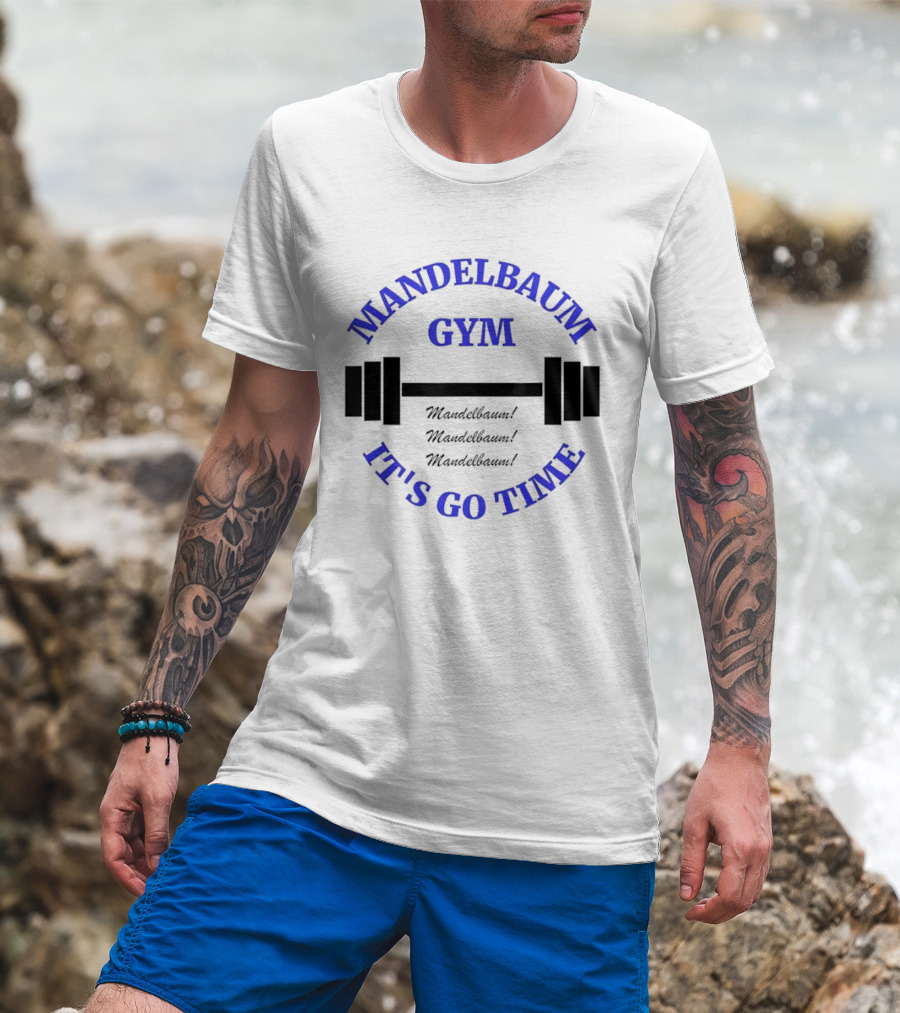 Mandelbaum Gym It's Go Time Seinfeld Fitness Motivation T-Shirt