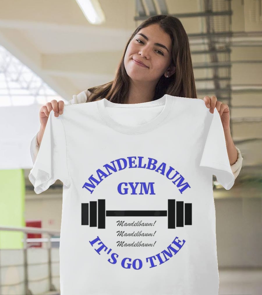 Mandelbaum Gym It's Go Time Seinfeld Fitness Motivation T-Shirt
