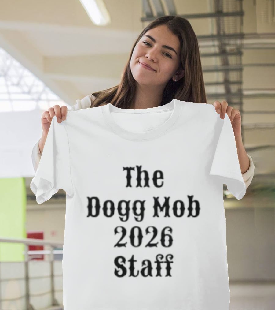 The Dogg Mob 2026 Staff Doggfather West Coast T-Shirt
