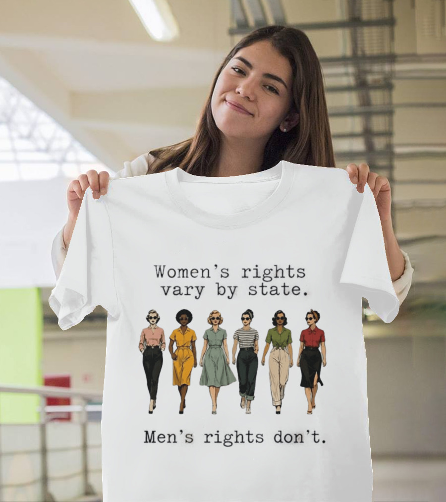 Women's Rights Vary By State Men's Rights Don't Vintage Diverse Fashion T-Shirt