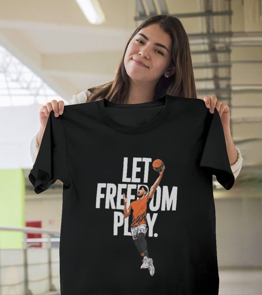 Let Freedom Play Basketball Enes Kanter Freedom T-Shirt
