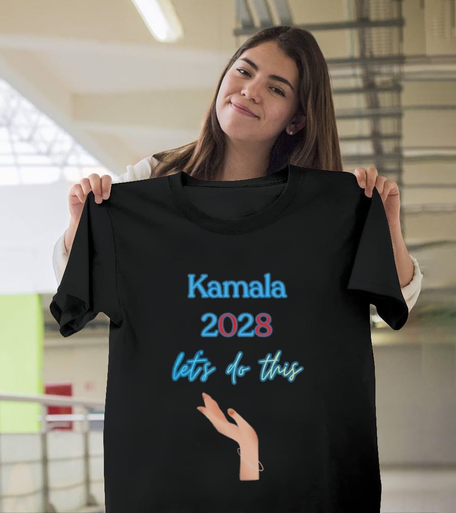 Kamala 2028 Let's Do This Election Campaign Hand Image T-Shirt
