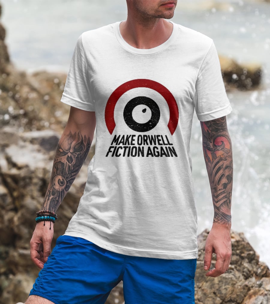 Make Orwell Fiction Again Political Symbol Red Eye Circle T-Shirt