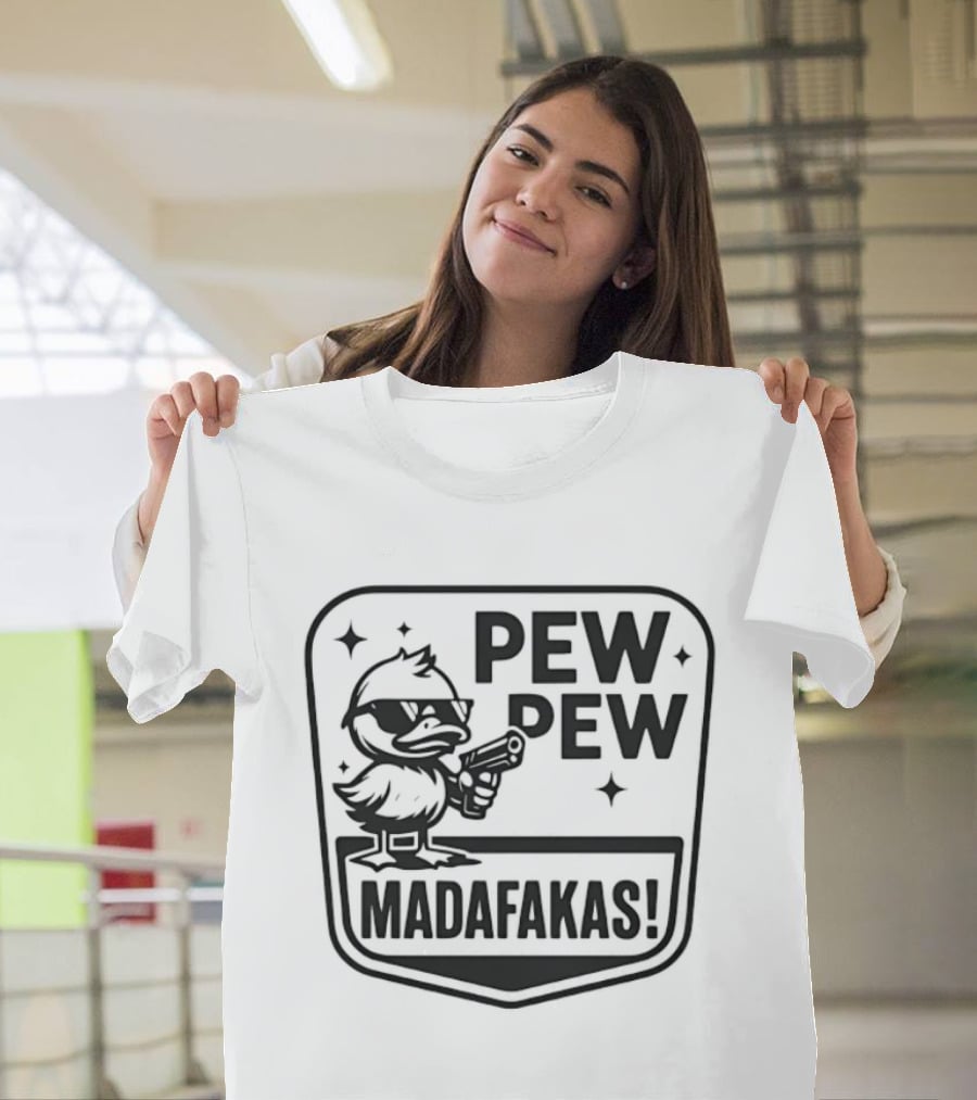 Pew Pew Madafakas Duck With Sunglasses T-Shirt
