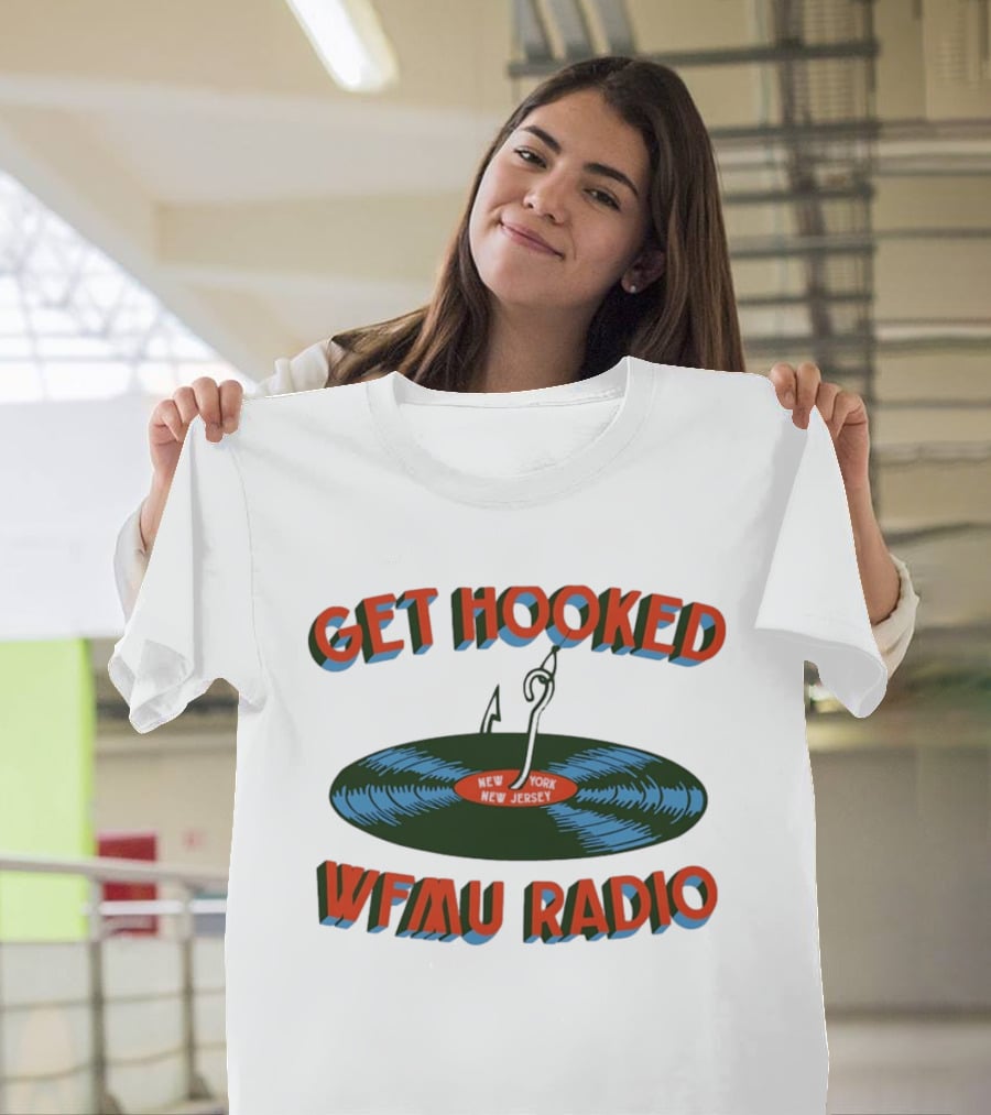 Get Hooked WFMU Radio Vinyl Record Fishing Hook New York New Jersey T-Shirt