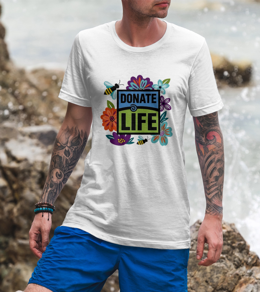 Donate Life Floral Bee Awareness Organ Donation Colorful Flowers T-Shirt