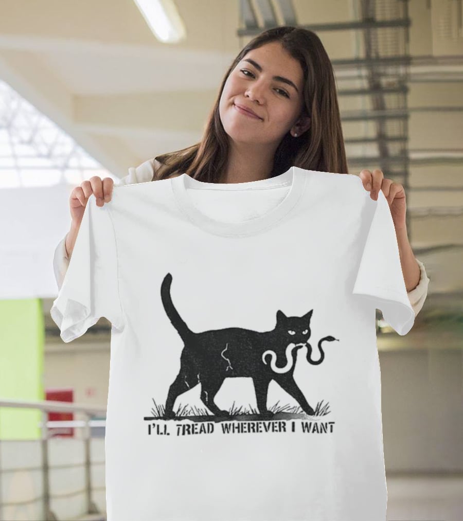 I'll Tread Wherever I Want Black Cat Snake T-Shirt