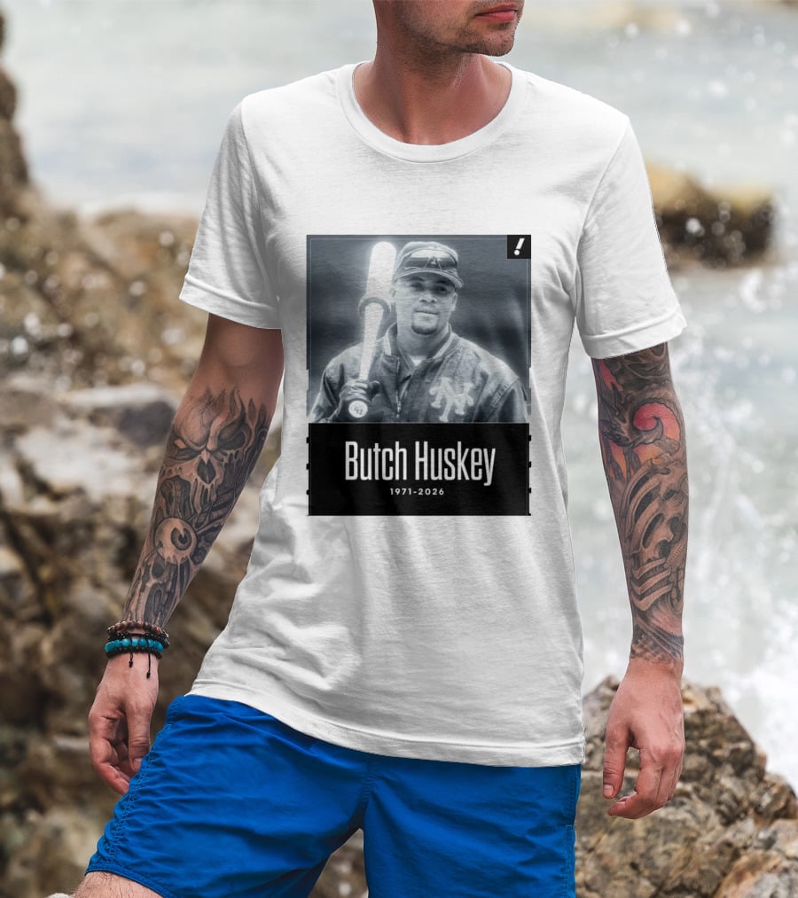 Sad News In The Baseball World As Former Met Butch Huskey Has Passed Away At The Age Of 54 T-Shirt