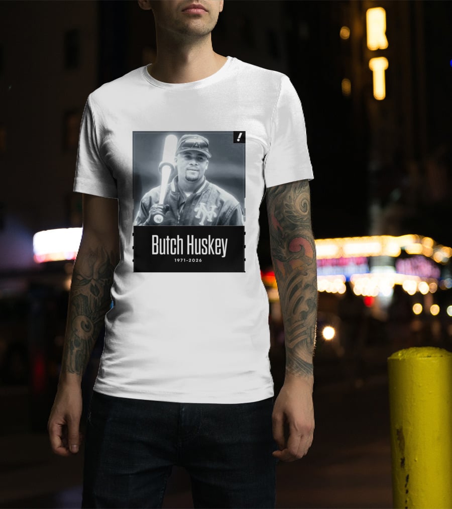 Sad News In The Baseball World As Former Met Butch Huskey Has Passed Away At The Age Of 54 T-Shirt
