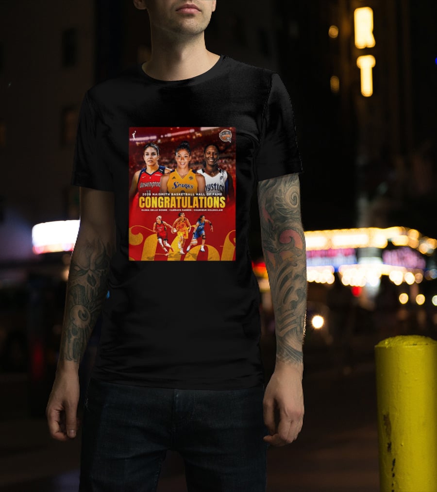 2026 Naismith Basketball Hall Of Fame Inductees Congratulations Elena Delle Donne Candace Parker Chamique Holdsclaw T-Shirt