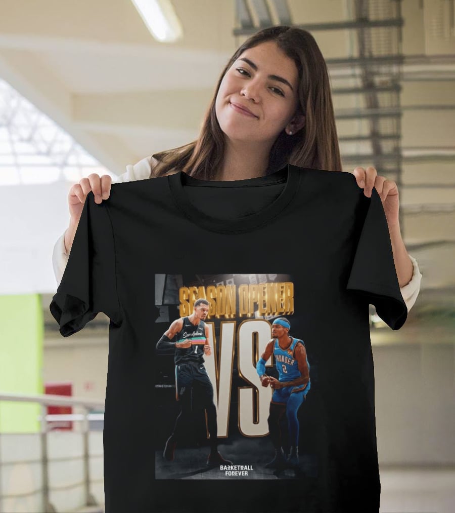 2026 NBA Season Opener San Antonio Vs Oklahoma City Basketball Forever T-Shirt
