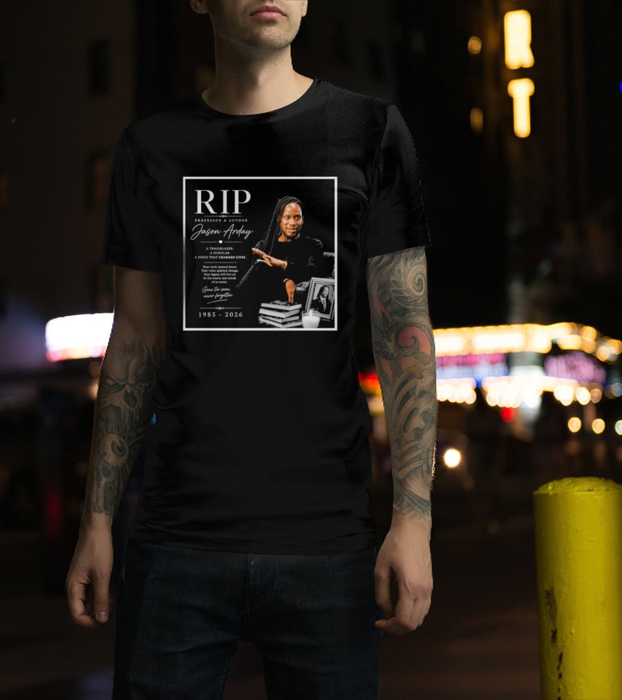 RIP Professor Author Jason Arday 1985 2026 Memory Legacy T-Shirt