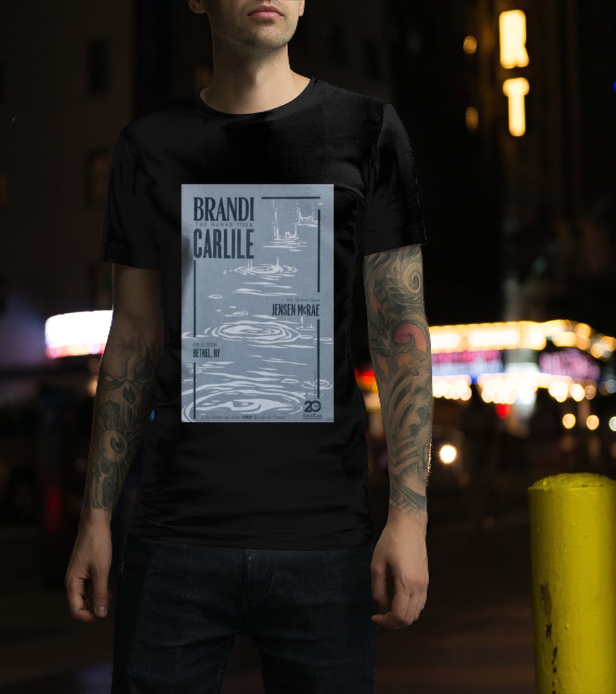 Brandi Carlile The Human Tour August 16 2026 Bethel Ny With Special Guest Jensen Mcrae Woodstock 20 Years Bethelwoods 1969 T-Shirt