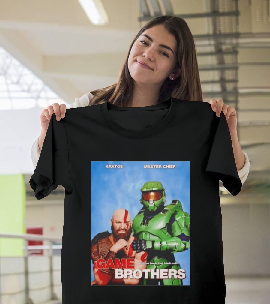 Kratos Master Chief Game Brothers Did You Touch Their Blade Sets T-Shirt