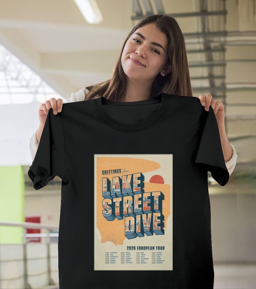 Greetings From Lake Street Dive 2026 European Tour Stockholm Berlin Paris Vienna Amsterdam London Glasgow T-Shirt