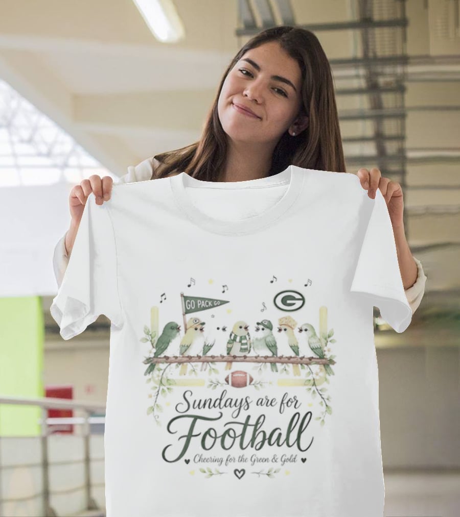 Green Bay Packers Sundays Are For Football Cheering For The Green And Gold T-Shirt