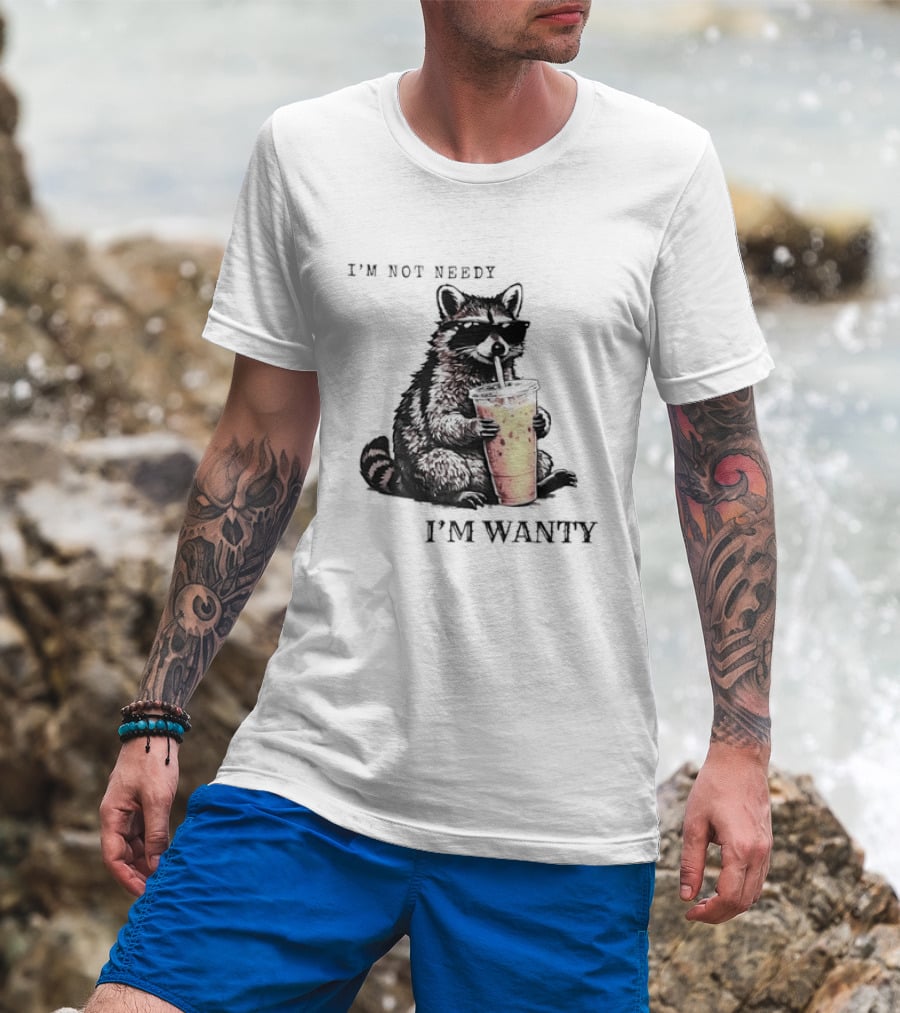 Im Not Needy Wanty Raccoon Wearing Black Sunglasses Drinking Iced Beverage T-Shirt