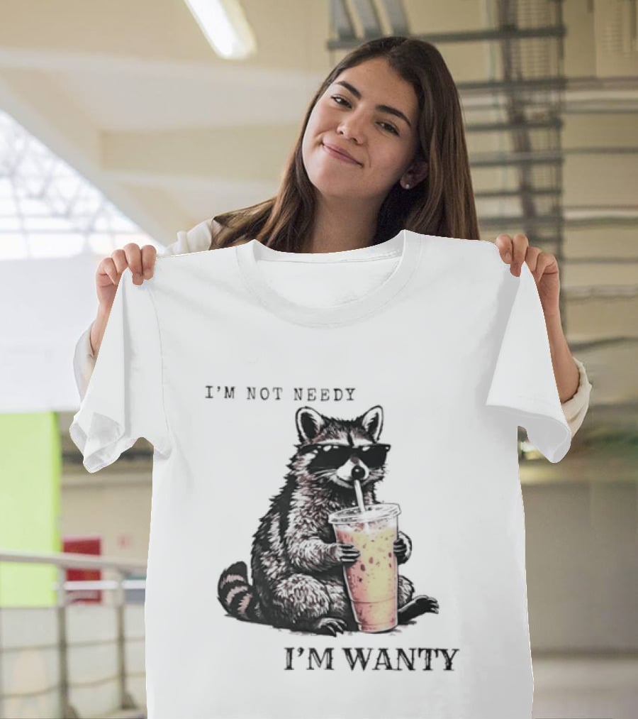Im Not Needy Wanty Raccoon Wearing Black Sunglasses Drinking Iced Beverage T-Shirt