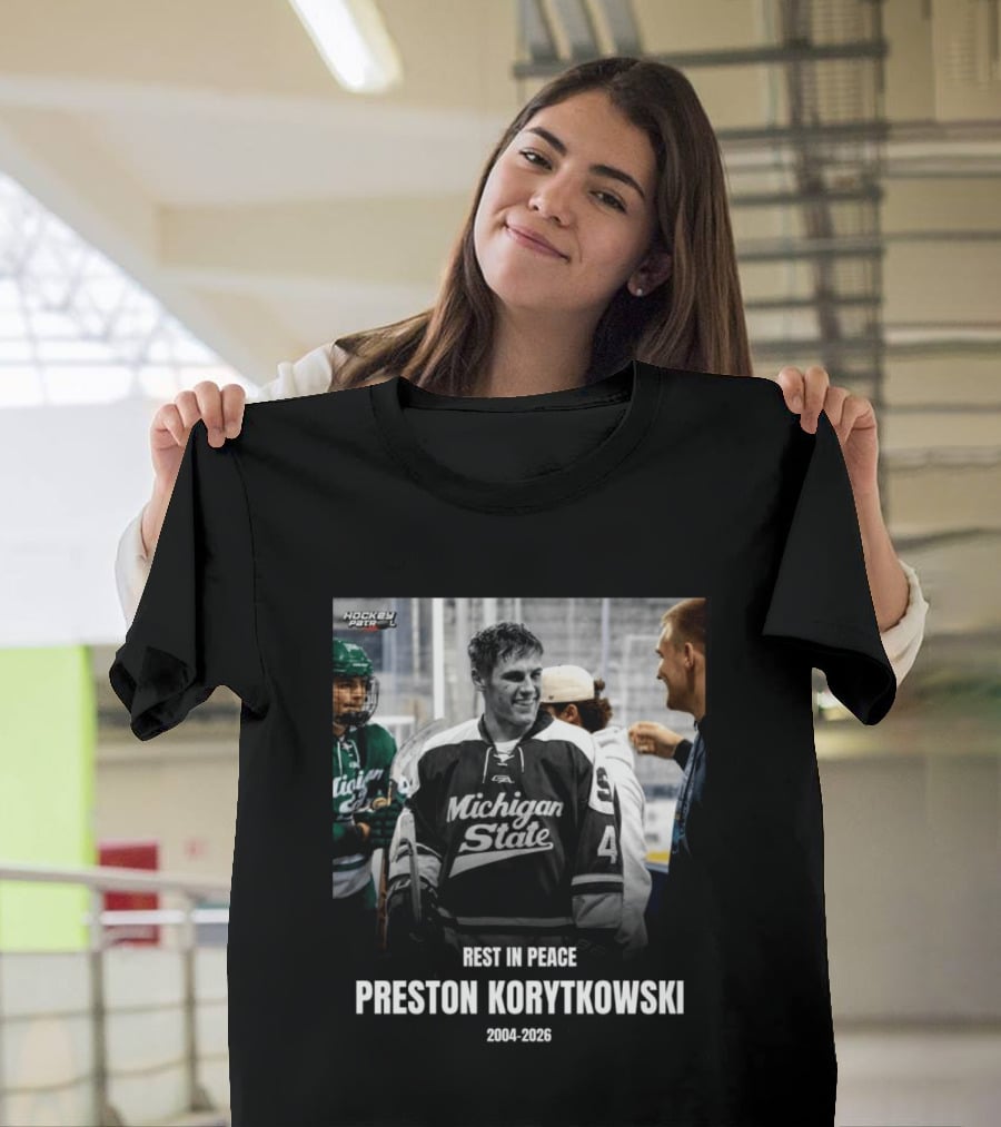 Rest In Peace Preston Korytkowski 2004 2026 Michigan State Hockey T-Shirt