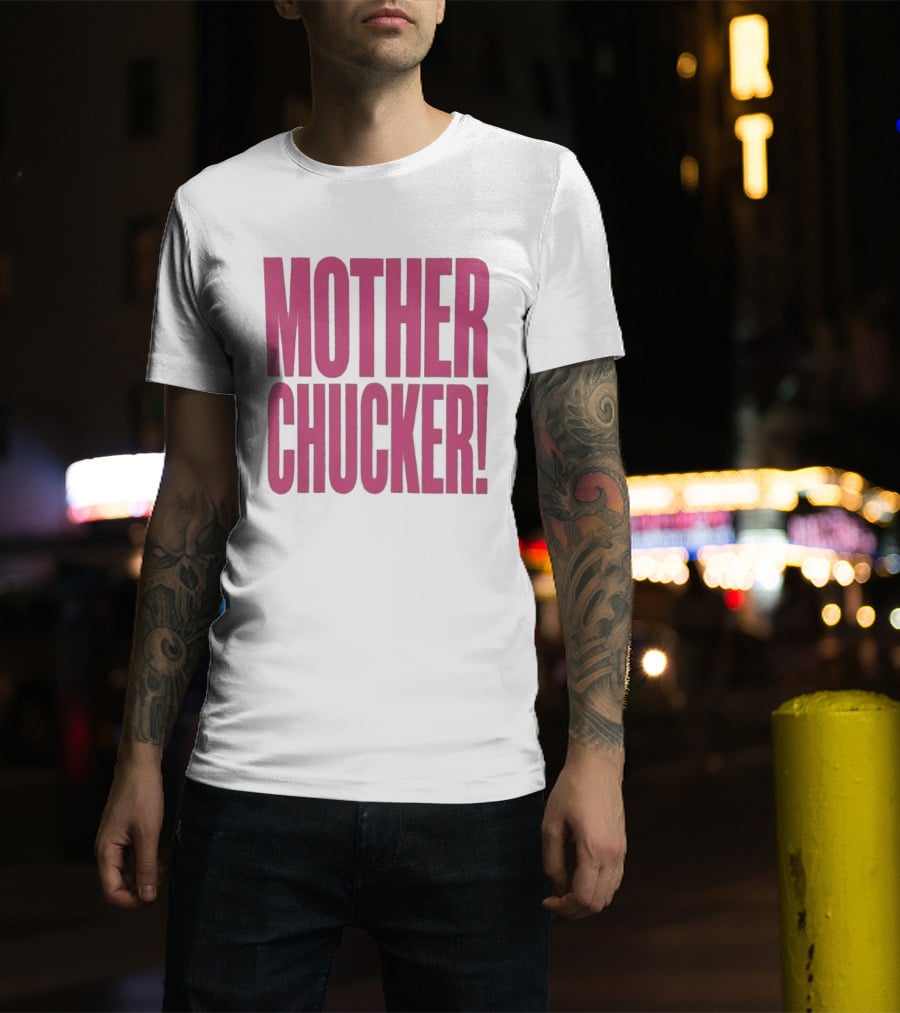 Mother Chucker Pun T-Shirt
