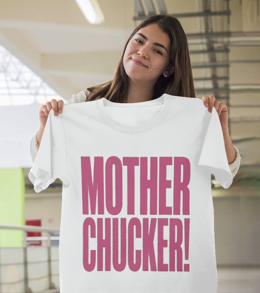 Mother Chucker Pun T-Shirt