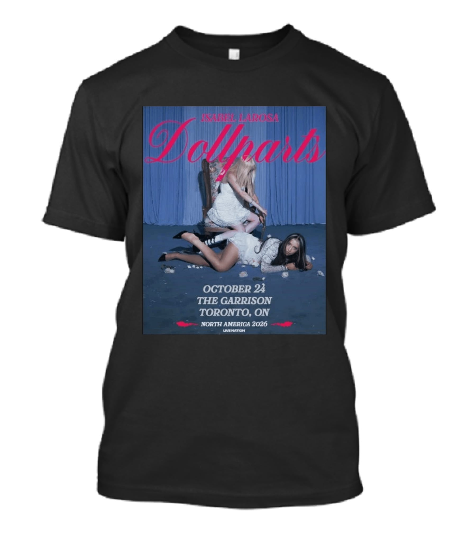 Isabel Larosa Dollparts Tour October 24 The Garrison Toronto On North America 2026 Live Nation T-Shirt