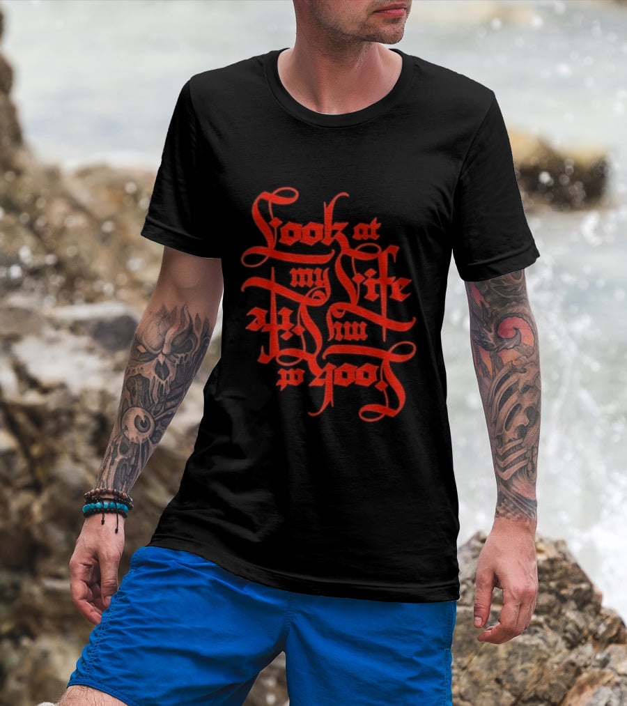 Look At My Life At The Top T-Shirt