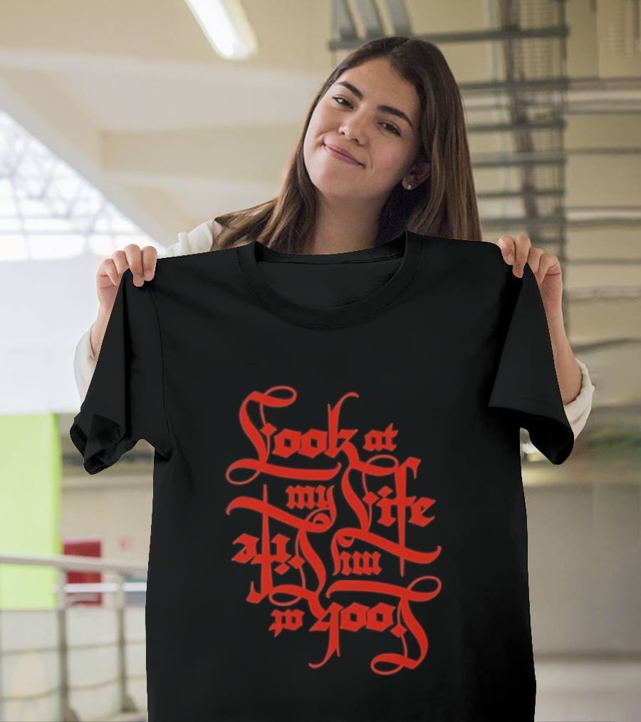 Look At My Life At The Top T-Shirt