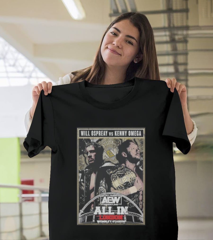 Will Ospreay Vs Kenny Omega AEW Wrestling All In London Wembley Stadium T-Shirt