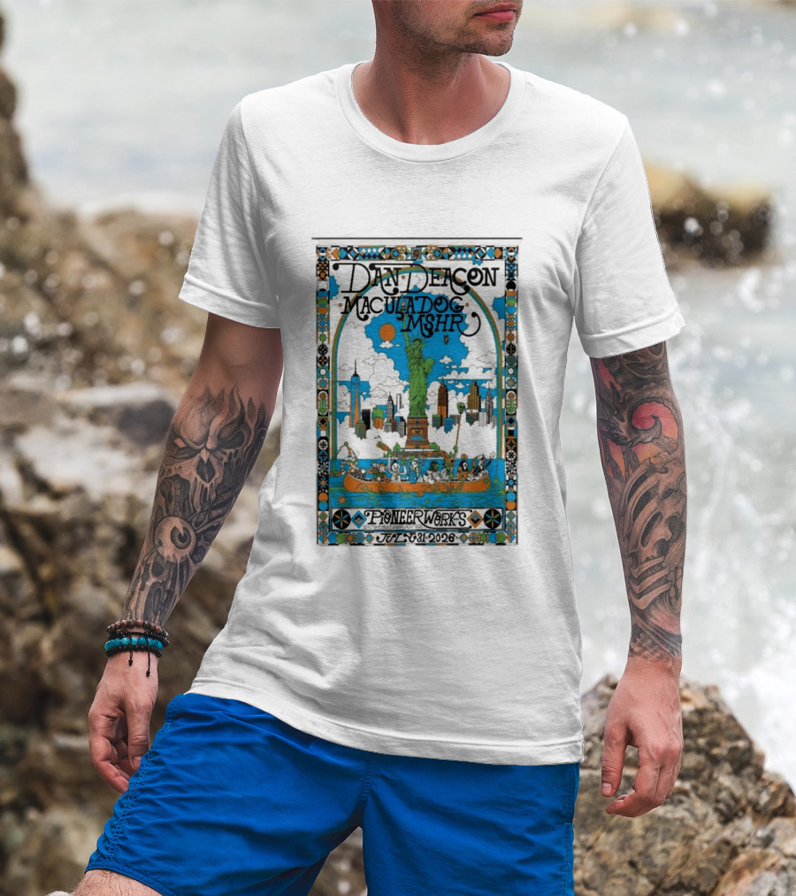 Dan Deacon MaculaDog MSHR Pioneer Works July 31 2026 Statue Of Liberty Skyline T-Shirt