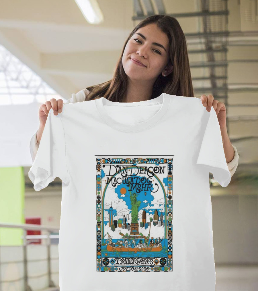 Dan Deacon MaculaDog MSHR Pioneer Works July 31 2026 Statue Of Liberty Skyline T-Shirt