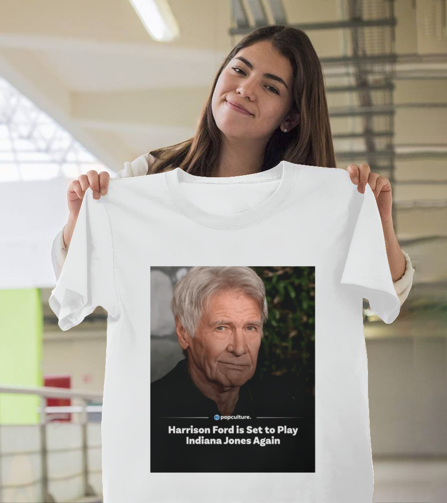 Harrison Ford Indiana Jones Return Announcement Popculture Update T-Shirt