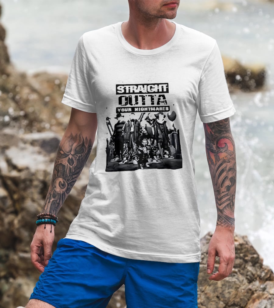 Straight Outta Your Nightmares Horror Movie Characters T-Shirt