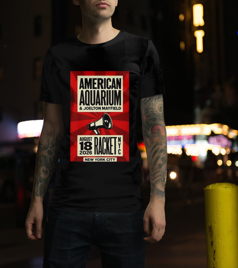 American Aquarium Joelton Mayfield August 18 2026 Racket NYC New York City Concert T-Shirt