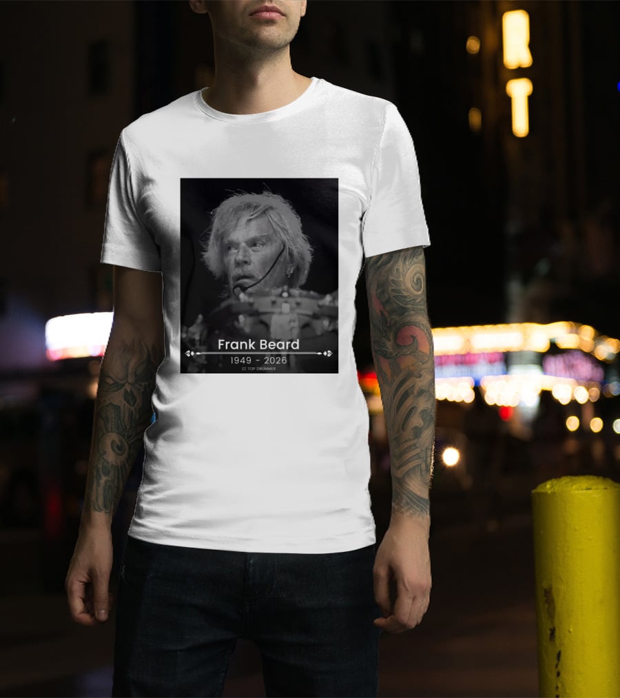 ZZ Top Drummer Frank Beard 1949 2026 Memoriam T-Shirt