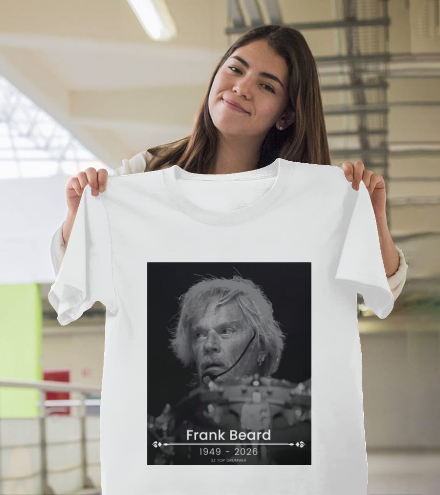 ZZ Top Drummer Frank Beard 1949 2026 Memoriam T-Shirt