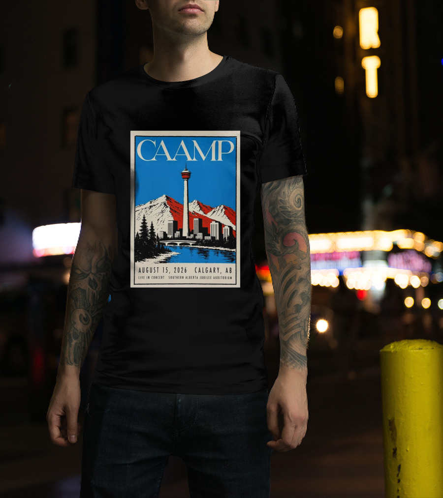 CAAMP August 15 2026 Calgary Southern Alberta Jubilee Auditorium Live In Concert T-Shirt