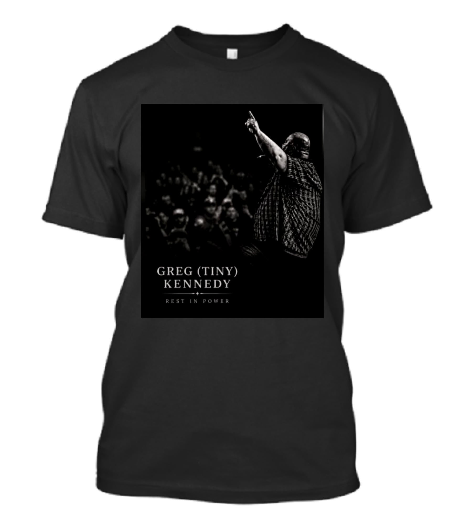 Greg Tiny Kennedy Rest In Power Tribute For Fans And Supporters T-Shirt