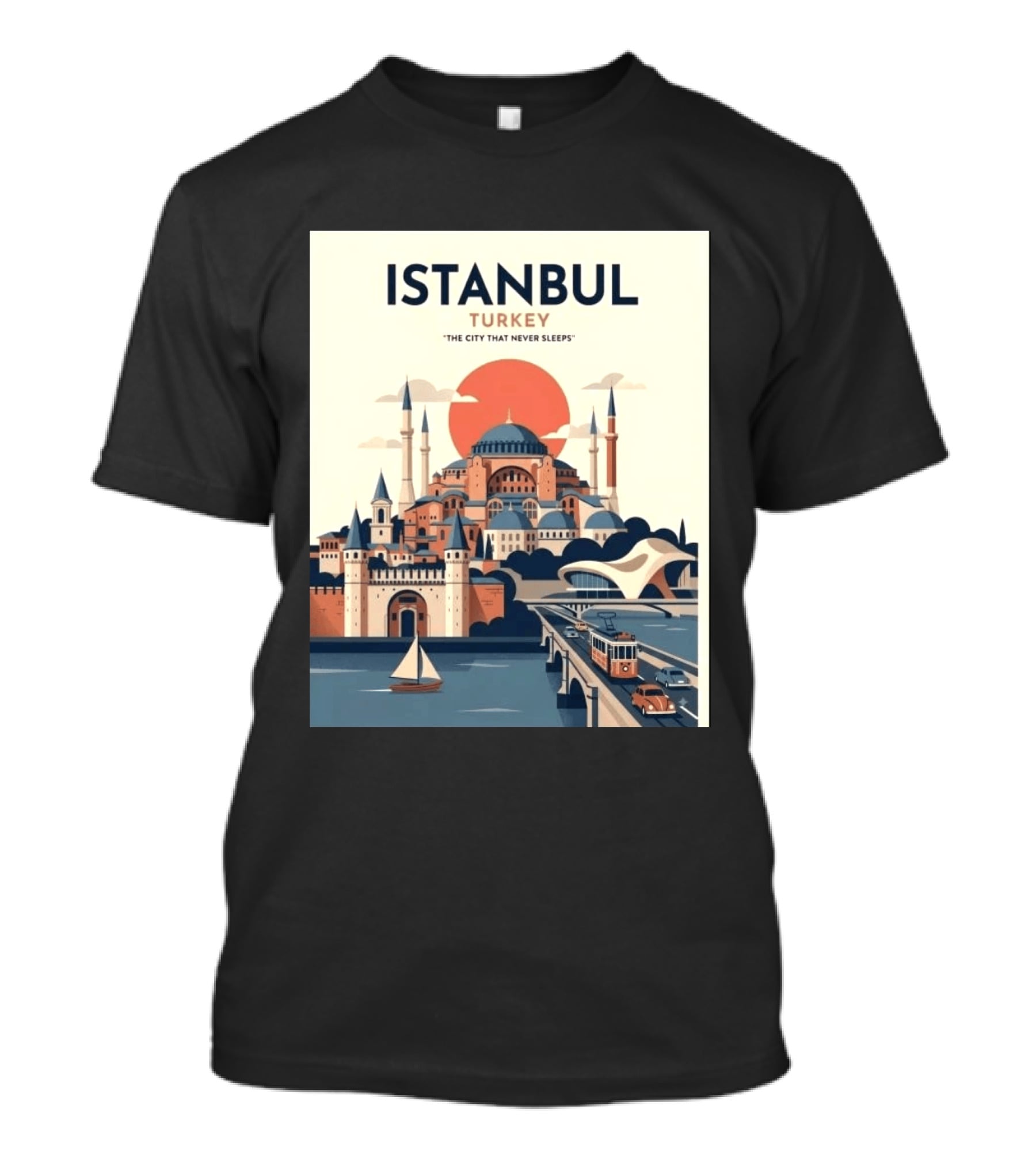 Istanbul Turkey The City That Never Sleeps Iconic Landmarks Urban Skyline Retro Style Scenic Tram And Sailboat T-Shirt