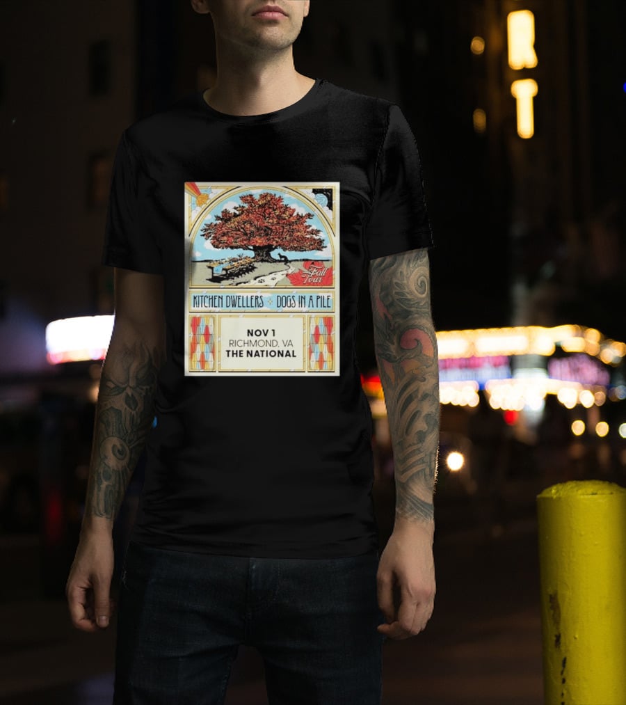 Kitchen Dwellers Dogs In A Pile Fall Tour 2026 Richmond VA The National November 1 T-Shirt