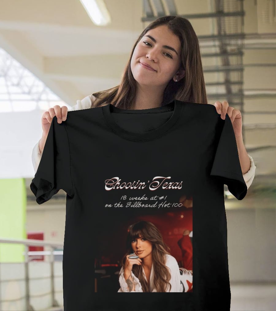 Choosin' Texas 18 Weeks At #1 On The Billboard Hot 100 T-Shirt