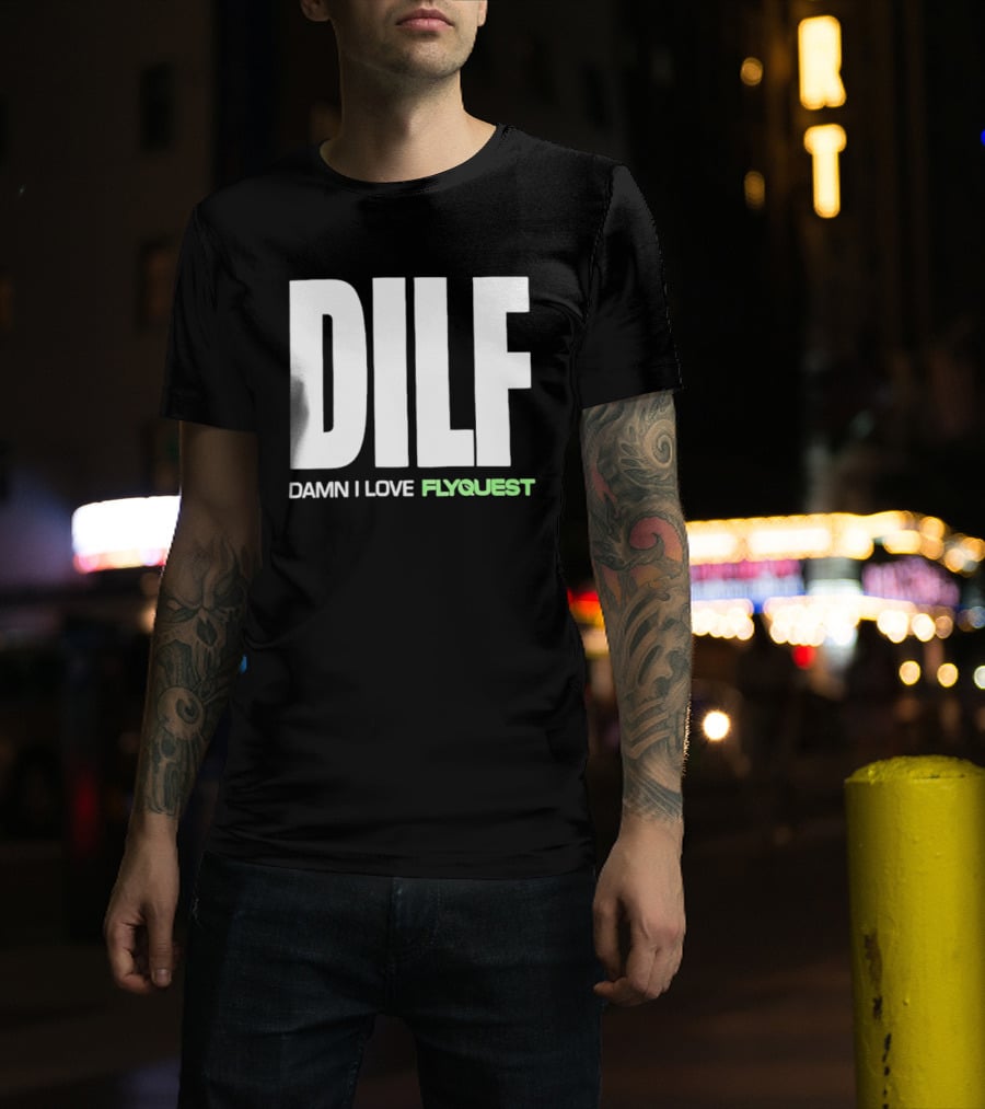 DILF Damn I Love FlyQuest Esports League Of Legends T-Shirt