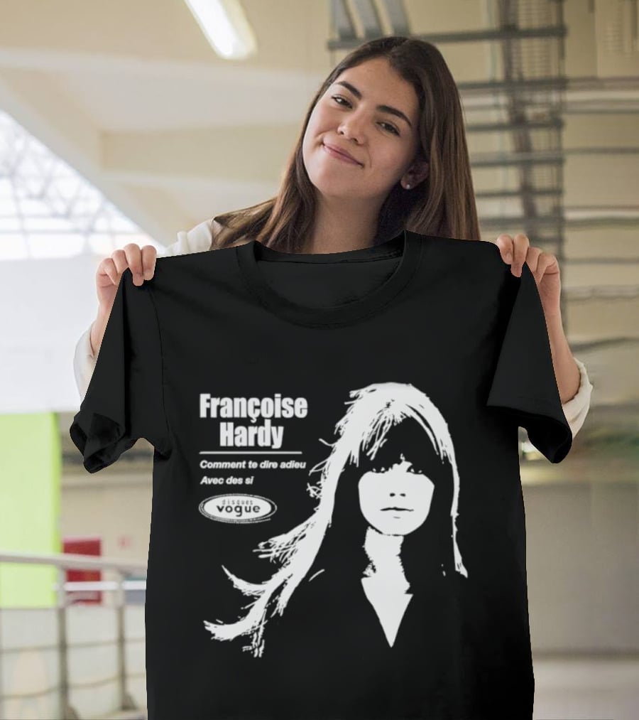Françoise Hardy Comment Te Dire Adieu Avec Des Si Disques Vogue T-Shirt